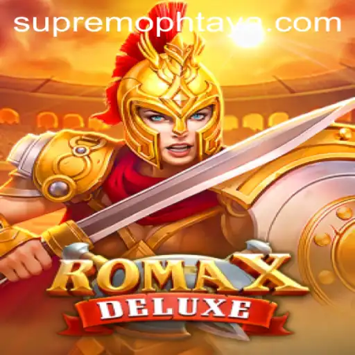 Exploring RomaXDeluxe: A Journey into Supremoph Adventures